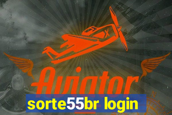 sorte55br login